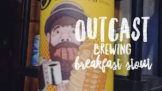 [BEER REVIEW] Ep. 51 Outcast Brewing 