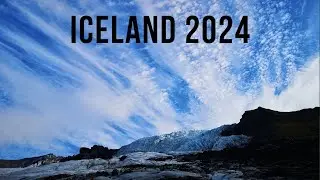 Iceland 2024 | Highlight Reel | Land of Ice and Fire