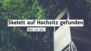 Grausiger Fund: Landwirt entdeckt Skelett auf Hochsitz in der Lausitz