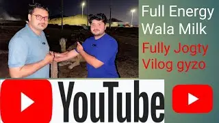 My first Vilog Camel Milk Full power Full Enjoy 