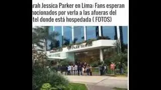 Sarah Jessica Parker en Lima Per&uacute;