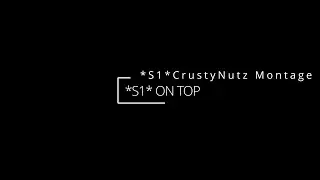 *S1* Crustynutz montage VOL.2 | S1ngularity | Marauders