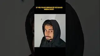 Breakup ke Baad mera dost || Prince saikia || #funny #memes #comedy