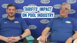 Swimming Pool Talk | Ep.9 | Tariffs & Impact on the Pool Industry