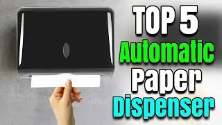 Best Automatic Paper Towel Dispenser For kithen