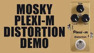 Mosky - Plexi-m Distortion - Demo