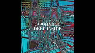 CJ Johnbad - Deep 1nside