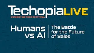 Techopia Live @ TechTuesday: Humans vs AI &ndash; The Battle for the Future of Sales | Episode 277
