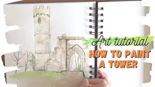 How to paint a tower, watercolour art tutorial