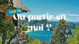 O&ugrave; partir au soleil en mai ? Nos id&eacute;es de destinations