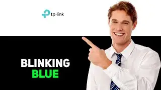 TP Link Router Blinking Blue 2025