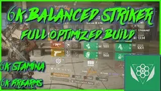 6K Fully Optimized Balanced Striker Build Before Nerf|1.8.2 The Division|