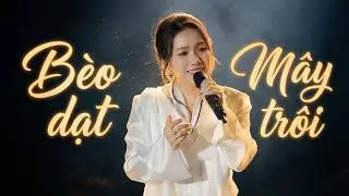 Bèo Dạt Mây Trôi | Thùy Chi Live