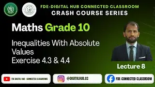Inequalities with absolute values (Exercise 4.3 & 4.4) | Math| Grade 10 | Crash Course Series | FDE