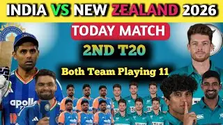 India vs New Zealand 2nd T20 Playing 11 | IND vs NZ Playing 11 | IND vs NZ Final Playing 11 2026