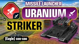 Striker - Missile launcher &laquo;Uranium&raquo; 🚀 [Eagle] coo-coo | Tanki Online 2025