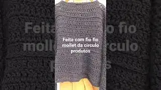 blusa de croch&ecirc; 🌼 feita com fio mollet da circulo produtos