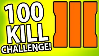 BLACK OPS 3 100 KILLS CHALLENGE!