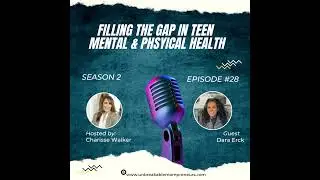 Filling the Gap in Teen Mental and Physical Health with Dara Erck