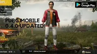 PUBG Mobile 0.4.0 New Update - (Training area, no lag, dusk weather, new graphics, and more)