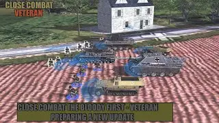 Close Combat TBF Veteran -Thinking in a new update