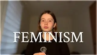 feminism explained in 6 minutes