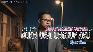 Nuan Ukai Ungkup Aku (Rock Ballad Cover)