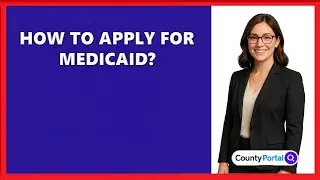 How To Apply For Medicaid?