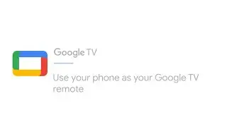 Используйте свой телефон в качестве пульта дистанционного управления Google TV