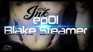 HCW Ink EP01 - Blake Steamer