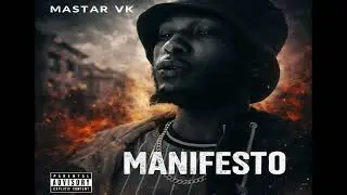 Mastar VK - MANIFESTO (Official Audio)