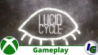 Lucid Cycle Gameplay on Xbox