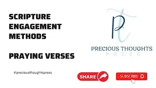 Scripture Engagement Methods - 1. Praying Verses