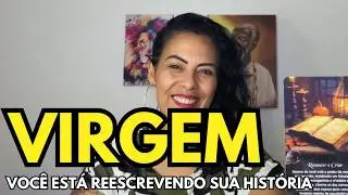 ♍ VIRGEM | RENASCER, ENCERRAR CICLOS E REESCREVER A PRÓPRIA HISTÓRIA | Leitura Energética
