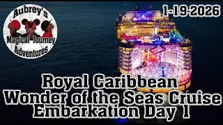 Royal Caribbean Wonder of the Seas Cruise Day 1