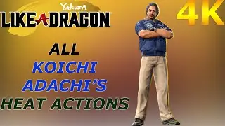 All Koichi Adachi Heat Actions - Yakuza Like A Dragon {English Voices} (PS5)