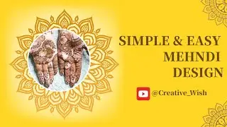 Simple and Easy mehndi Design #creativewish #trending 
