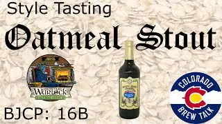Oatmeal Stout Tasting - BJCP Category 16B