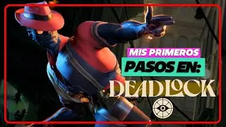 Mis Primeros Pasos En DEADLOCK | Gameplay Espa&ntilde;ol