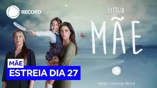 M&atilde;e estreia dia 27 de outubro na tela da RECORD