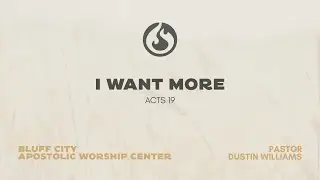 I Want More | Pastor Dustin Williams