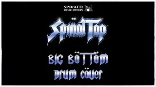 Drum Cover: &ldquo;Big Bottom&rdquo; - Spinal Tap