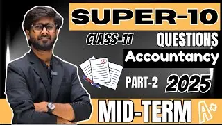 📘 Class 11 Accountancy Mid Term Important Questions 2025 | Part 2 | CBSE | CYCONCEPT