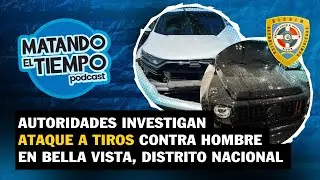 Autoridades investigan ATAQUE A TIROS contra hombre en Bella Vista, Distrito Nacional