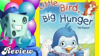 Little Bird, Big Hunger Review - with Tom Vasel