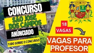CONCURSO Prefeitura de São José dos Campos 2026: Vagas para Professores | Edital Aberto