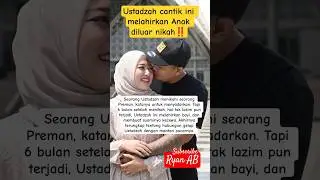 Ustadzah ini melahirkan anak diluar nikah‼️#shorts #viral #trending