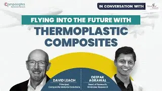 In Conversation with Stratview | EP 2: Flying Into the Future With Thermoplastic Composites
