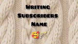 Writing subscribers name ✨🪄 JOIN NOW 🔴