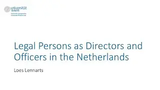 Loes Lennarts, Legal Persons as Directors and Officers in the Netherlands